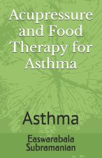 Acupressure and Food Therapy for Asthma