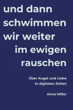 und dann schwimmen wir weiter im ewigen rauschen