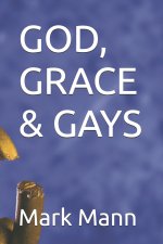 GOD, GRACE & GAYS