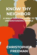 KNOW THY NEIGHBOR