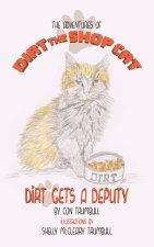 The Adventures of Dirt the Shop Cat