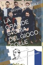 LA GRANDE STORIA DEL GIOCO COLLE PALLE