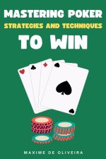 Mastering Poker