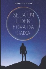 Seja um líder fora da caixa