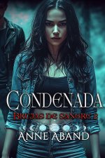 Condenada (Brujas de sangre II)
