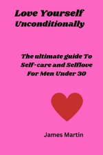Love Yourself Uncoditionally