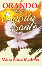 ORANDO CON EL ESPIRITU SANTO