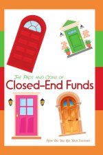 The Pros and Cons of Closed-End Funds