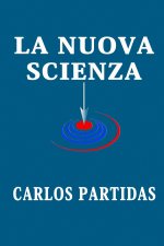 LA NUOVA SCIENZA