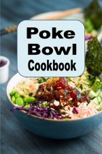 Poke Bowl Cookbook
