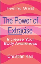 The Power Of Extracise