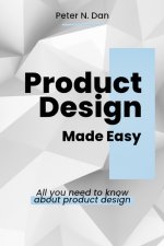 Product Design Made Easy