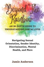 BEYOND THE RAINBOW
