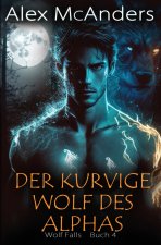 Der kurvige Wolf des Alphas