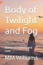 Body of Twilight and Fog