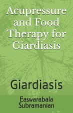 Acupressure and Food Therapy for Giardiasis