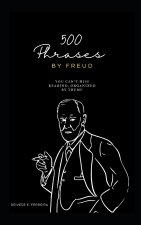 500 Phrases by Freud