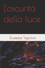 L'oscurità della luce