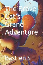The Brave Cat's Grand Adventure