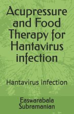 Acupressure and Food Therapy for Hantavirus infection