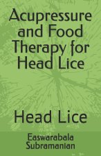 Acupressure and Food Therapy for Head Lice