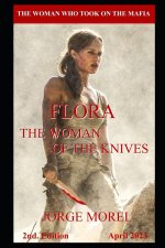 FLORA, THE WOMAN OF THE KNIVES