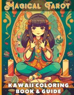 Magical Tarot Kawaii Coloring Book and Guide |