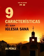 9 Características de una iglesia sana