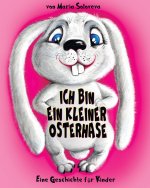 ICH BIN EIN KLEINER OSTERHASE