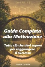 GUIDA COMPLETA ALLA MOTIVAZIONE