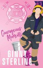 Courageous Moments