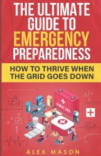 The Ultimate Guide to Emergency Preparedness