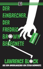 Der Einbrecher, der Fredric Brown begegnete