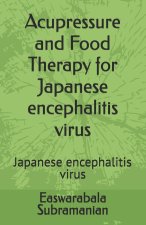 Acupressure and Food Therapy for Japanese encephalitis virus