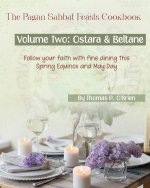 The Pagan Sabbat Feasts Cookbook