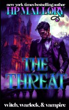 The Threat