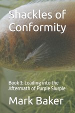Shackles of Conformity