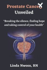 Prostate Cancer Unveiled