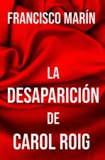 LA DESAPARICIÓN DE CAROL ROIG