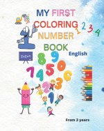 MY FIRTS COLORING NUMBERS BOOK