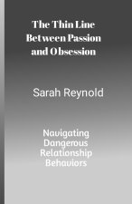The Thin Line Between Passion and Obsession