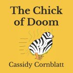 The Chick of Doom