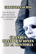Grandes Conspiraciones de la Historia