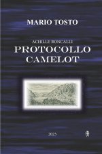 ACHILLE RONCALLI - PROTOCOLLO CAMELOT
