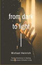 From Dark to Light