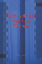 Tutti i volti del mostro di Firenze