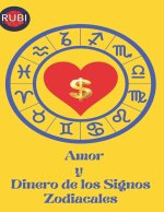Amor y Dinero de los Signos Zodiacales