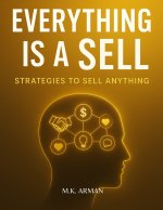 Everything is a sell