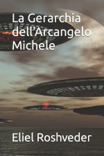 La Gerarchia dell'Arcangelo Michele