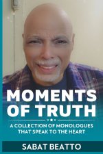 Moments of truth